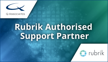 Q Associates appointed UK’s first Rubrik Authorised Support Centre