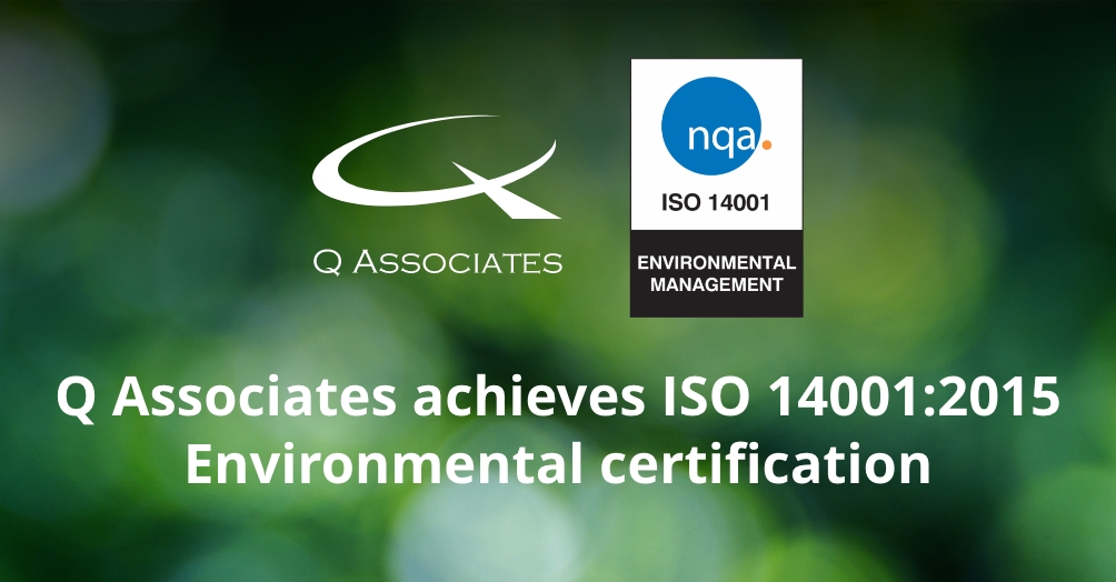 Q Associates achieves ISO 14001 Environmental certification